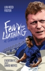 Fear and Loathing at Goodison Park : Everton Under David Moyes - Book