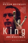 King of the Journeymen : The Peter Buckley Story - Book