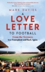 A Love Letter to Football : From the Terraces to a Transplant and Back Again - eBook