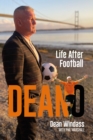 Deano : Life After Football - Book