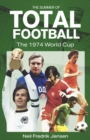 The Summer of Total Football : The 1974 World Cup - eBook