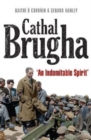 Cathal Brugha : "An Indomitable Spirit" - Book