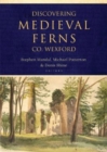 Discovering Medieval Ferns, Co. Wexford - Book