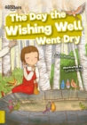 The Day the Wishing Well Went Dry - Book