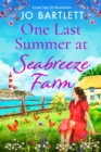 One Last Summer at Seabreeze Farm : An uplifting, emotional read from the top 10 bestselling author of The Cornish Midwife - eBook