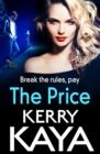The Price : An unforgettable, heart-stopping thriller from bestselling author Kerry Kaya - eBook
