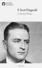 Delph Collected Works of F. Scott Fitzgerald (Illustrated) - eBook