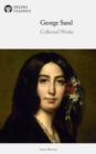 Delphi Collected Works of George Sand (Illustrated) - eBook