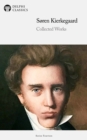 Delphi Collected Works of Soren Kierkegaard Illustrated - eBook