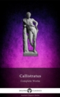 Delphi Complete Works of Callistratus Illustrated - eBook