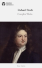 Delphi Complete Works of Sir Richard Steele Illustrated - eBook