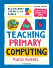 Bloomsbury Curriculum Basics: Teaching Primary Computing - eBook