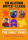 Continuous Provision in the Early Years : How to plan provision to make a positive impact on children's learning - Book