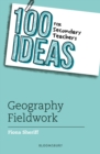 100 Ideas for Secondary Teachers: Geography Fieldwork - Book