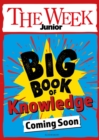 The Week Junior Big Book of Knowledge - Book