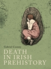 Death in Irish prehistory - eBook