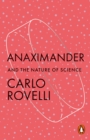 Anaximander : And the Nature of Science - Book