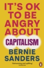 It's OK to be Angry About Capitalism - eBook