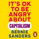 It's OK To Be Angry About Capitalism - eAudiobook