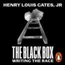 The Black Box : Writing the Race - eAudiobook