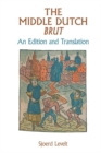 The Middle Dutch Brut : An Edition and Translation - Book