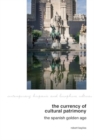 The Currency of Cultural Patrimony: The Spanish Golden Age - Book