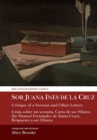 Sor Juana Ines de la Cruz, Critique of a Sermon and Other Letters : Crisis sobre un sermon, Carta de sor Filotea (by Manuel Fernandez de Santa Cruz), Respuesta a sor Filotea - Book