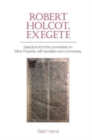 Robert Holcot, exegete : Selections from the commentary on Minor Prophets, with translation and commentary - Book