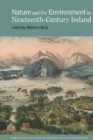 Nature and the Environment in Nineteenth-Century Ireland - Book