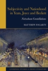 Subjectivity and Nationhood in Yeats, Joyce, and Beckett : Nietzschean Constellations - Book