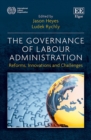 Governance of Labour Administration : Reforms, Innovations and Challenges - eBook