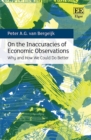 On the Inaccuracies of Economic Observations : Why and How We Could Do Better - eBook