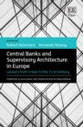 Central Banks and Supervisory Architecture in Europe : Lessons from Crises in the 21st Century - eBook