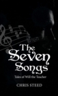 The Seven Songs : Tales of Will the Teacher - eBook