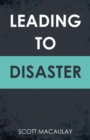 Leading to Disaster - eBook