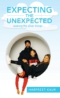 Expecting the Unexpected : seeking the silver linings ... - eBook