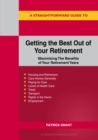 A Straightforward Guide To Getting The Best Out Of Your Retirement: Revised 2023 Edition : Maximising the benefit of your retirement years - Book