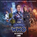 Doctor Who: The Eighth Doctor Adventures: Echoes - Book