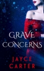 Grave Concerns : A Box Set - eBook