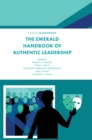 The Emerald Handbook of Authentic Leadership - Book