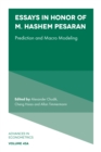 Essays in Honor of M. Hashem Pesaran : Prediction and Macro Modeling - Book