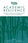 Academic Resilience : Personal Stories and Lessons Learnt from the COVID-19 Experience - eBook