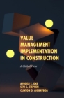 Value Management Implementation in Construction : A Global View - eBook
