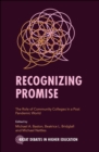Recognizing Promise : The Role of Community Colleges in a Post Pandemic World - Book