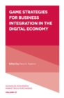 Game Strategies for Business Integration in the Digital Economy - Book