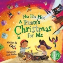 Ho Ho Ho! A Pirate's Christmas For Me - Book