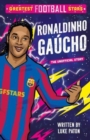 Greatest Football Stars: Ronaldinho Gaucho - Book