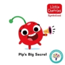 Pip's Big Secret: Accessible Symbolised Edition - Book