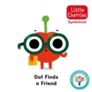 Dot Finds a Friend: Accessible Symbolised Edition - Book