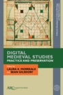 Digital Medieval Studies-Practice and Preservation - eBook